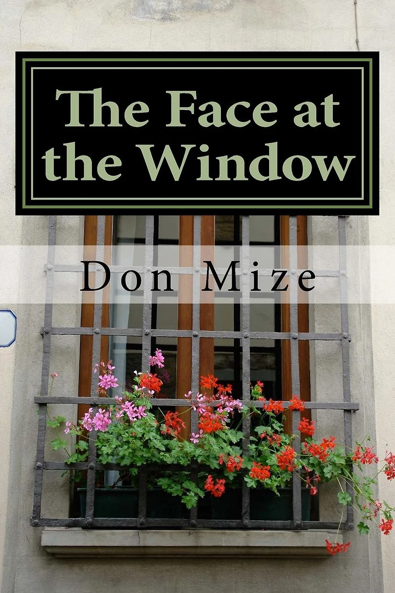 The Face at the Window: A John Adam Mystery # 2