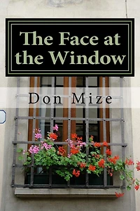 The Face at the Window: A John Adam Mystery # 2