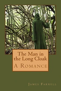 The Man in the Long Cloak: A Romance
