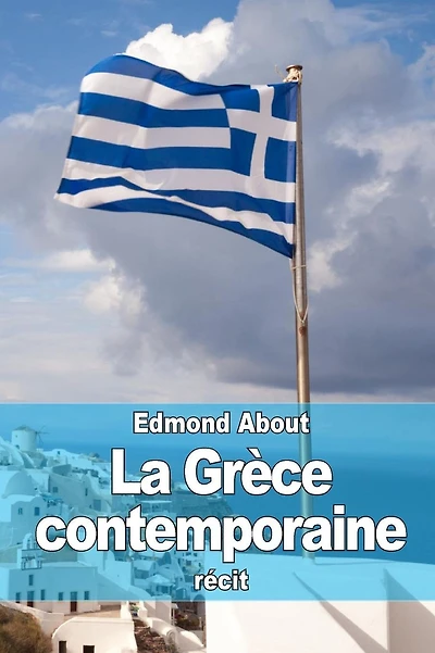 La Grï¿½ce contemporaine