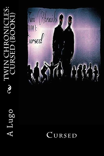 Twin Chronicles: Cursed (Book 1)