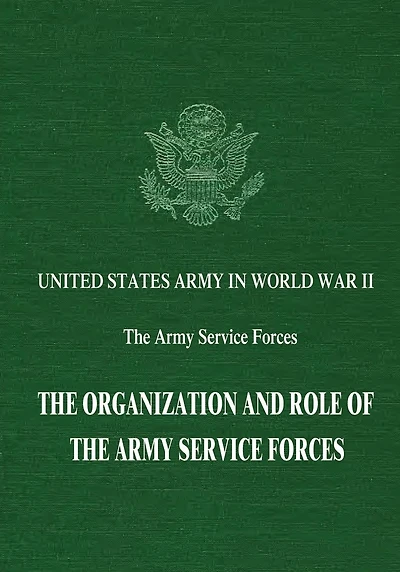 The Organization and Role of the Army Service Forces