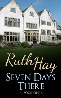 Seven Days There: a There, Back & Beyond novel
