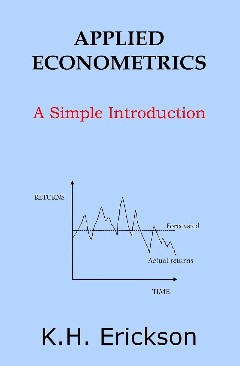 Applied Econometrics: A Simple Introduction