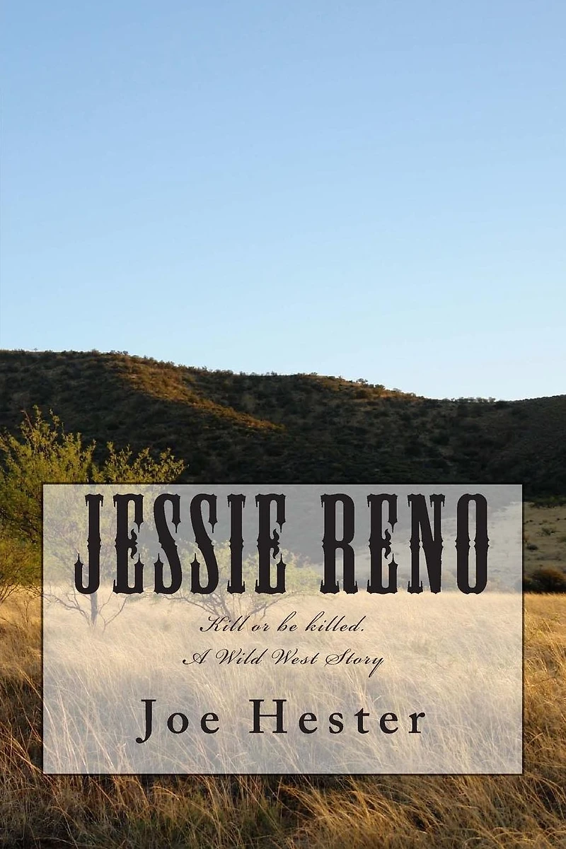 Jessie Reno: Kill or be killed.