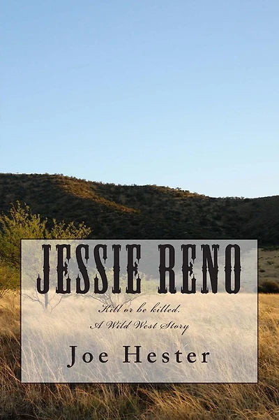 Jessie Reno: Kill or be killed.
