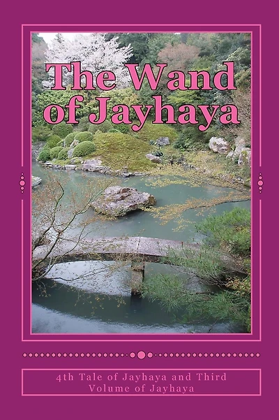 The Wand of Jayhaya: 4th of the Jayhaya Tales