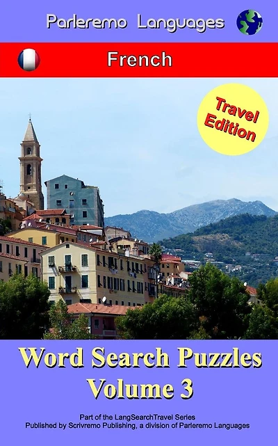 Parleremo Languages Word Search Puzzles Travel Edition French - Volume 3
