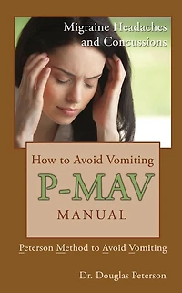 How to Avoid Vomiting: P-MAV Manual: Peterson Method to Avoid Vomiting