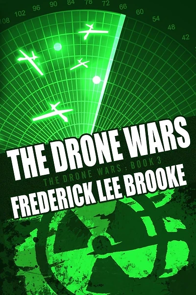 The Drone Wars (The Drone Wars: Book Three)