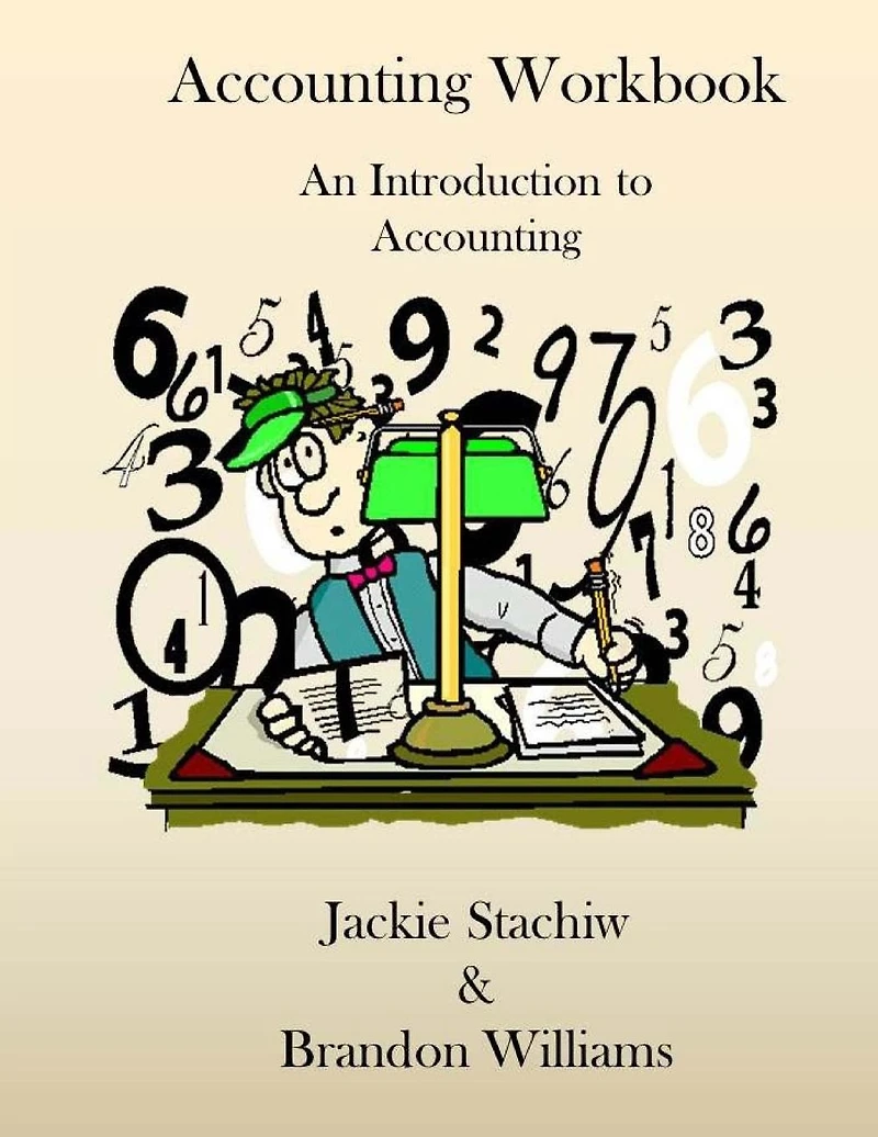 Accounting Workbook: An Introduction to Accounting