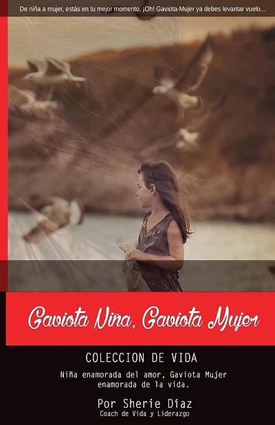 Gaviota Nina Gaviota Mujer: Coleccion de Vida