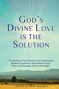 God's Divine Love is the Solution