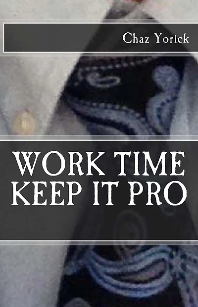 Work Time: Keep It Pro