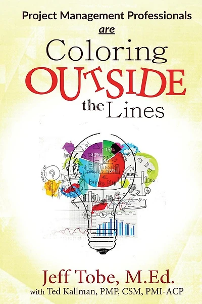 Project Management Professionals are Coloring Outside the Lines