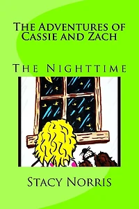 The Adventures of Cassie and Zach: The Nighttime