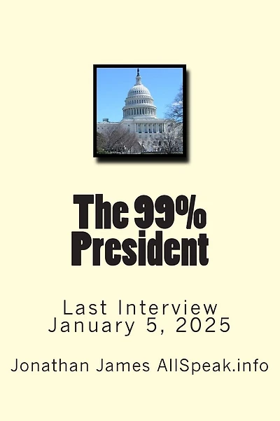 The 99% President: Last Interview January 5, 2025