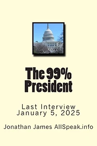 The 99% President: Last Interview January 5, 2025