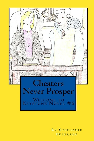 Cheaters Never Prosper: A Welcome to Keystone Novel