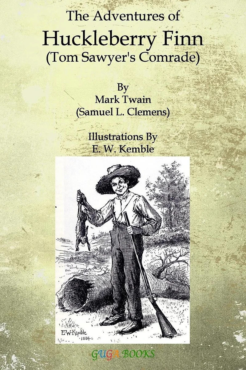 Adventures of Huckleberry Finn with Reader's Guide