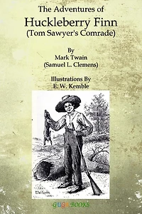 Adventures of Huckleberry Finn with Reader's Guide