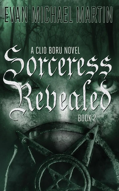 Sorceress Revealed: A Clio Boru Novel