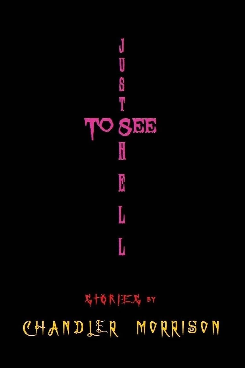 Just to See Hell