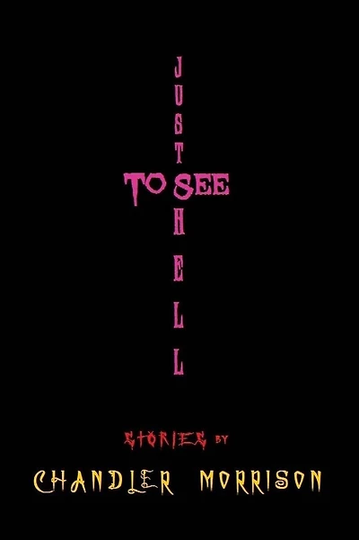 Just to See Hell