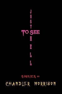 Just to See Hell