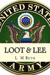 Loot & Lee: Book 3 of the Adventures of Loot Series