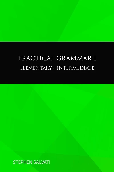 Practical Grammar I: Elementary