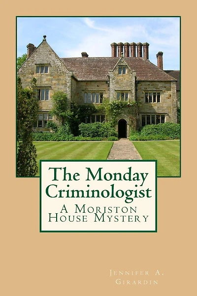 The Monday Criminologist: A Moriston House Mystery