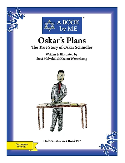 Oskar's Plans: The True Story of Oskar Schindler