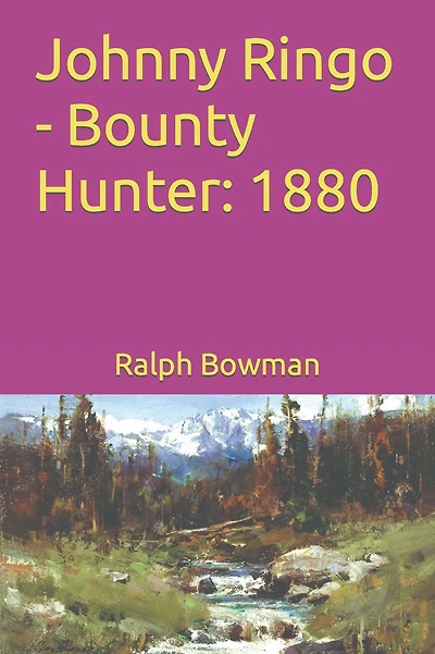 Johnny Ringo - Bounty Hunter: 1880