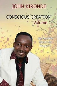 Conscious Creation: Volume 1