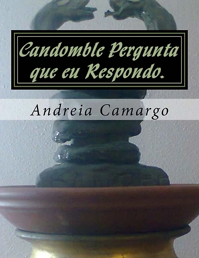 Candomble Pergunta que eu Respondo.: Candomble sem misterio