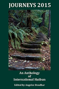 Journeys 2015: An Anthology of International Haibun