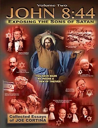 John 8: 44 (Volume 1): Exposing the Sons of Satan