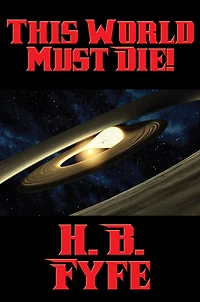 This World Must Die!