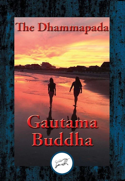 The Dhammapada: With Linked Table of Contents