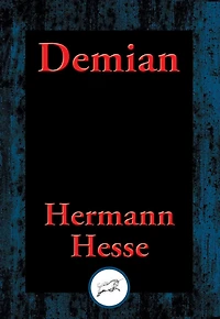 Demian: The Story of Emil Sinclair's Youth