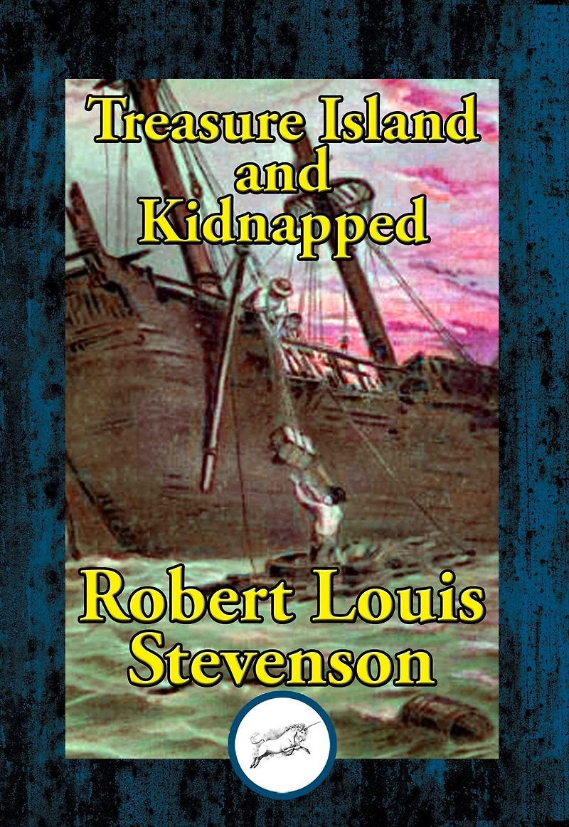 Treasure Island and Kidnapped (Unabridged fully illustrated)
