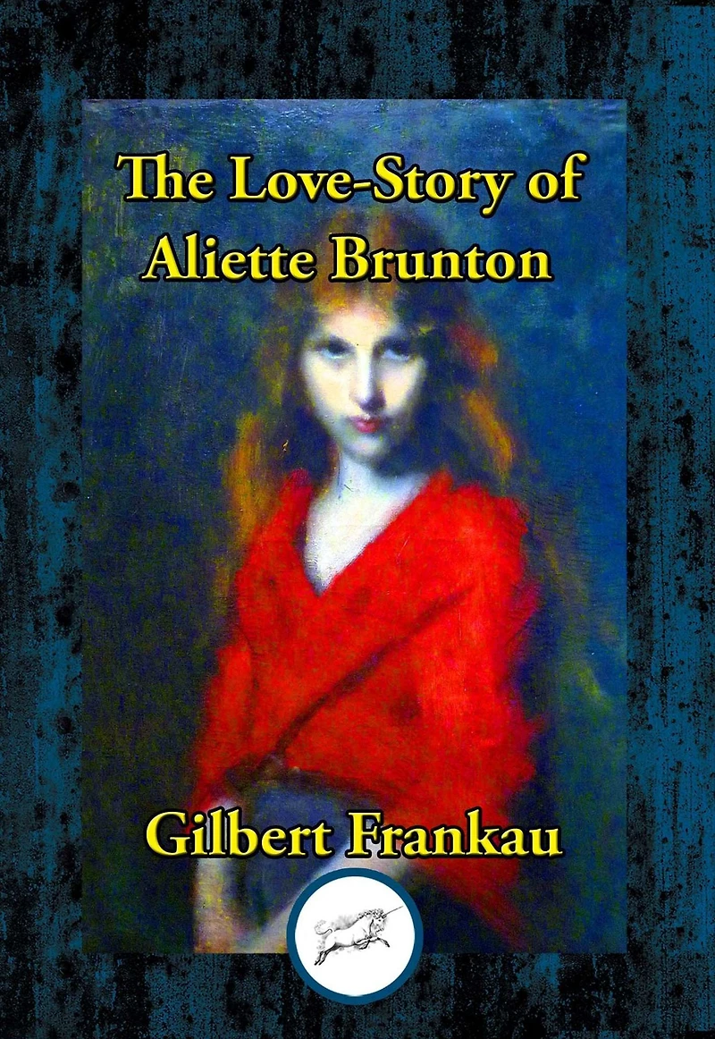 The Love-Story of Aliette Brunton