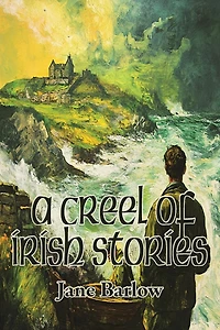 A Creel of Irish Stories