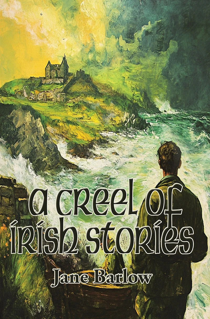 A Creel of Irish Stories