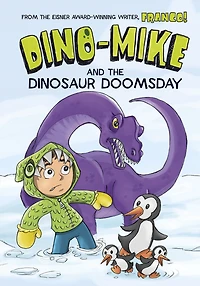 Dino-Mike and Dinosaur Doomsday