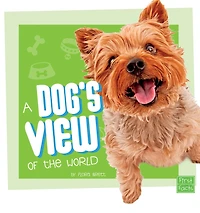A Dog's View of the World