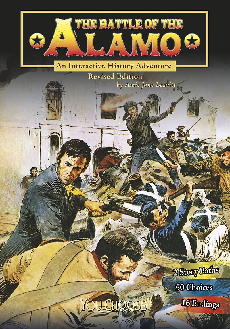 the Battle of Alamo: An Interactive History Adventure