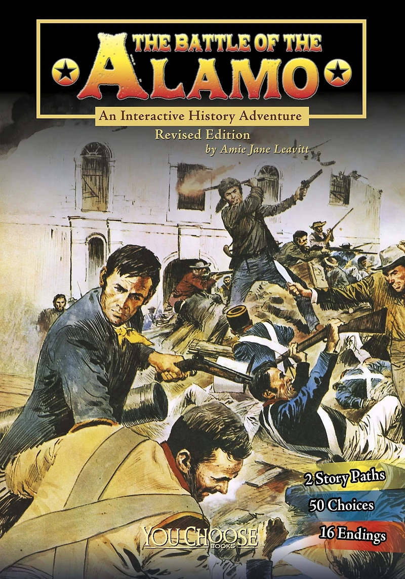 the Battle of Alamo: An Interactive History Adventure