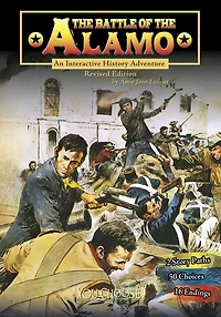 the Battle of Alamo: An Interactive History Adventure